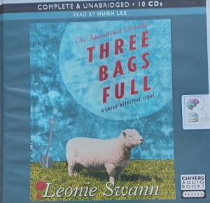 Three Bags Full written by Leonie Swann performed by Hugh Lee on Audio CD (Unabridged)